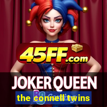 the connell twins